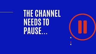 December 2024 Channel Pause ⏸