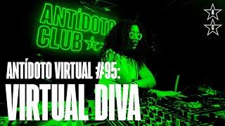 VIRTUAL DIVA  | Antídoto Virtual #95