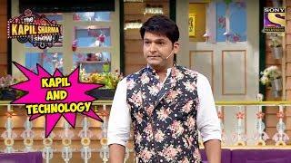 Kapil's Views On Technology - The Kapil Sharma Show