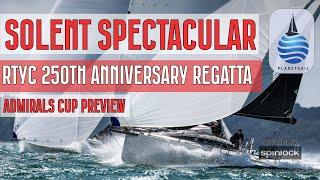 A Solent Spectacular - RTYC 250th Anniversary Regatta