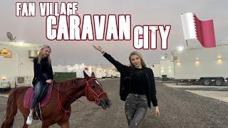 QATAR 2022: Fan Village CARAVAN CITY (vlog)