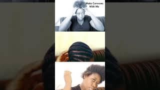 How To Cornrow Your Natural Hair #naturalhair #trending #diy #hairstyle #hair #lifestyle #cornrows