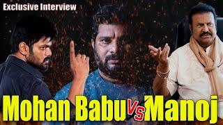 Mohan Babu About Manchu Manoj | Exclusive Interview