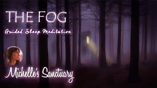 The Fog: The Best Dreamy Hypnotic Story for Sleep