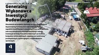 Lasquadra 24 Generalny Wykonawca Inwestycji Budowlanych