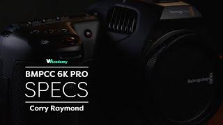 Blackmagic Pocket Cinema Camera 6K Pro Specs by Corry Raymond | Wedio