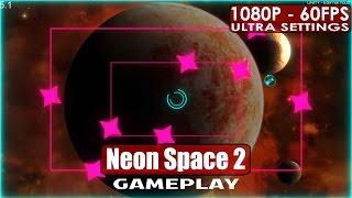 Neon Space 2 gameplay PC HD [1080p/60fps]