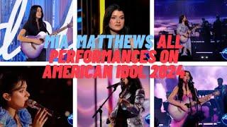 Mia Matthews All Performances & Journey On American Idol 2024