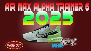 Nike Air Max Alpha Trainer 6 Review | Best Men's Workout Shoes 2025