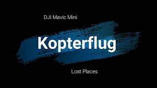 Kopterflug Lost Place