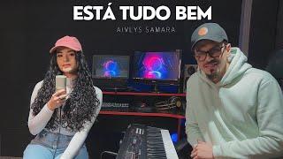 Aívlys Samara feat. Philipe Furtado - Está Tudo Bem (Cover Kellen Byanca)