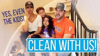 Clean with Me - Housley Family Edition!