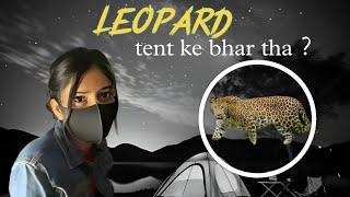 leopard हमारे Camp के पास घात लगाय बैठा था | Night Camping Gong Wrong | Camping Video