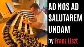 Liszt: Ad Nos Ad Salutarem Undam | Felix Hell