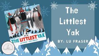 ️️THE LITTLEST YAK️️ Winter Read Aloud Book for Kids