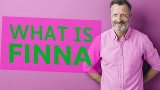 Finna | Meaning of finna   