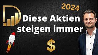 Diese Aktien steigen (fast) immer - 2024