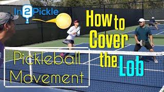 How to Cover a Lob – Pickleball improvement - In2Pickle