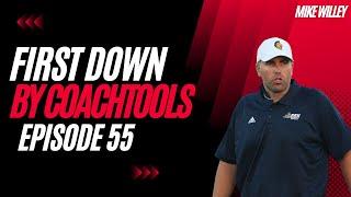 Mike Willey: Episode 55 of First Down by CoachTools