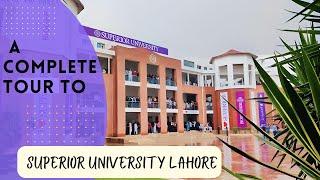 A visit To Superior University Lahore||The Nomi Explorer||Must Watch