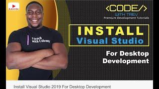 Install Visual Studio 2019 For Desktop Development  | Trevoir Williams