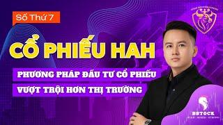 [LIVESTREAM] | CỔ PHIẾU HAH | P.P ĐẦU TƯ CỔ PHIẾU VƯỢT TRỘI HƠN THỊ TRƯỜNG P.5