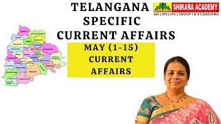 TELANGANA SPECIFIC CURRENT AFFAIRS - MAY  (1-15) CURRENT AFFAIRS 2024