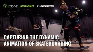 The Making of “Skateboard”: Capturing the Dynamic Animation of Skateboarding | iClone & ActorCore