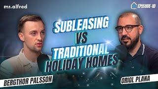 Meet Bergthor Palsson - subleasingDubai | Episode 10 | Next Gen Rentals | Oriol Plana | mr.alfred