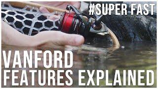 Trout Fishing with the Shimano Vanford | Ultralight & Fast Spinning Reel: Features Explained