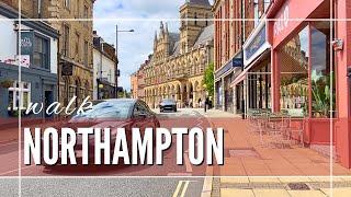 Northampton UK | Town Walk 2024