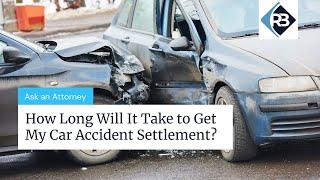 "How Long Will My Car Accident Settlement Take?" | Riddle & Brantley