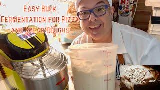 Easy Bulk Fermentation for Pizza and Bread Doughs