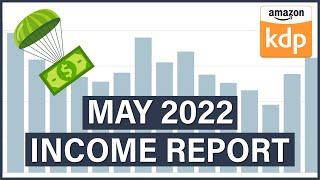 My Royalties Have Recovered  | May 2022 Income Report - Amazon KDP Low Content Book Earnings