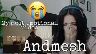 First time reaction to @andmeshofficial / Hanya Rindu / So emotional