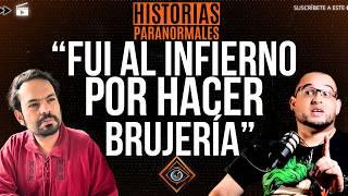  ¡FUI AL INFIERNO por HACER BRUJERÍA!  / Investigador; ¡VI al DIABLO en el FUNERAL de mi ABUELA!