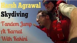 Harsh Agrawal Skydiving, Tandem Jump At Karnal With Kakini