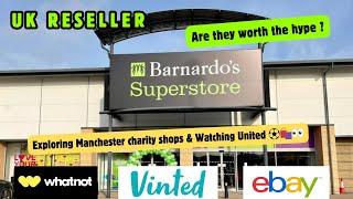 Finding an insane item in Manchester charity shops & watching Man United - UK EBay & Vinted reseller