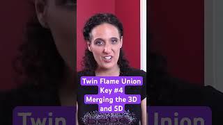 Twin Flame Union 4th Key: Merging the 3D and 5DTwin Flame Union Book by Michelle Fondin #twinflame