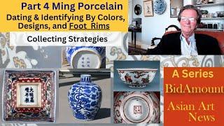 No. 4 Identifying, Authenticating & Dating Chinese Ming Porcelain Footrims and Fakes