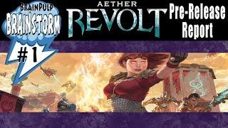 MTG- Aether Revolt Pre-Release | #1 | Brainpulp Brainstorm, the Magic: The Gathering Podcast