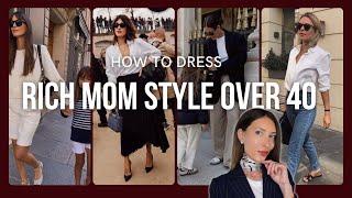 How to Dress like an European Rich Woman - Rich Mom Outfits