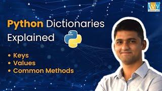 Python Dictionaries Explained: Keys, Values and Common Methods | Machine Learning with Python