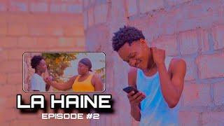 La Haine épisode #2 •Leo/ Midoo/ Andy/ Zayou/ Black/ Michou/ kley