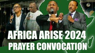 Africa Arise 2024  Prayer Convocation  Beza International Church