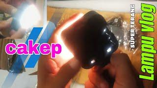 Unboxing lampu tambahan buat ngevlog