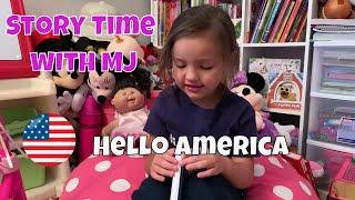 Story Time with MJ - Hello America