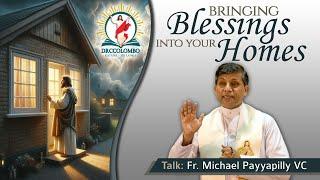 Talk by Fr Michael Payyapilly VC | "Bringing blessings into your homes" | English | DRCC