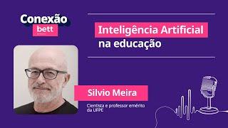 Inteligência Artificial na educação – com Silvio Meira