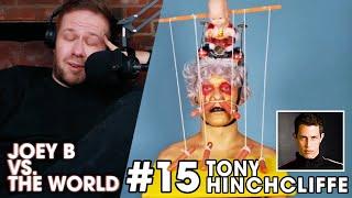 Joey B vs. the World #15: Tony Hinchcliffe